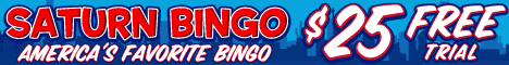 Get $25.00 Free to play online bingo at Saturn Bingo