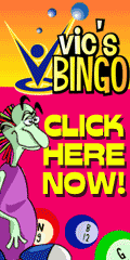 Vics Bingo is offering $5.00 Free